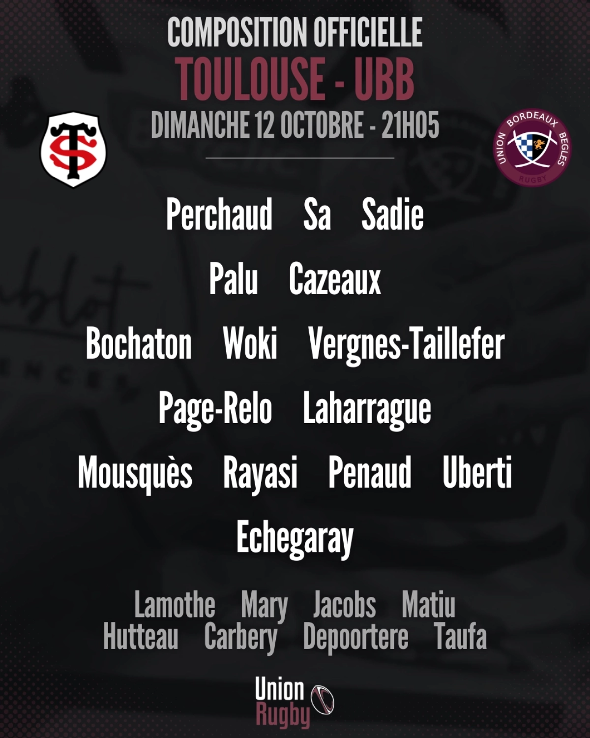 Les compositions d'équipes dévoilées pour le choc entre le Stade Toulousain et l'UBB ce dimanche
