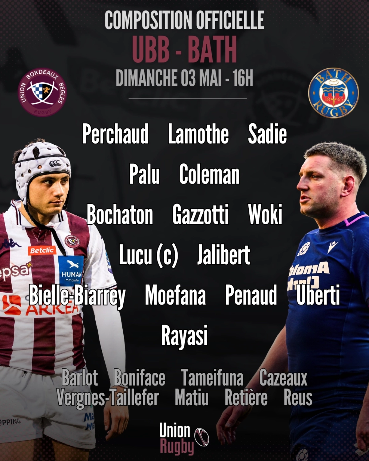 UBB - Bath : La compo officielle de l'Union Bordeaux-Bègles révélée pour la demi-finale de Champions Cup dimanche