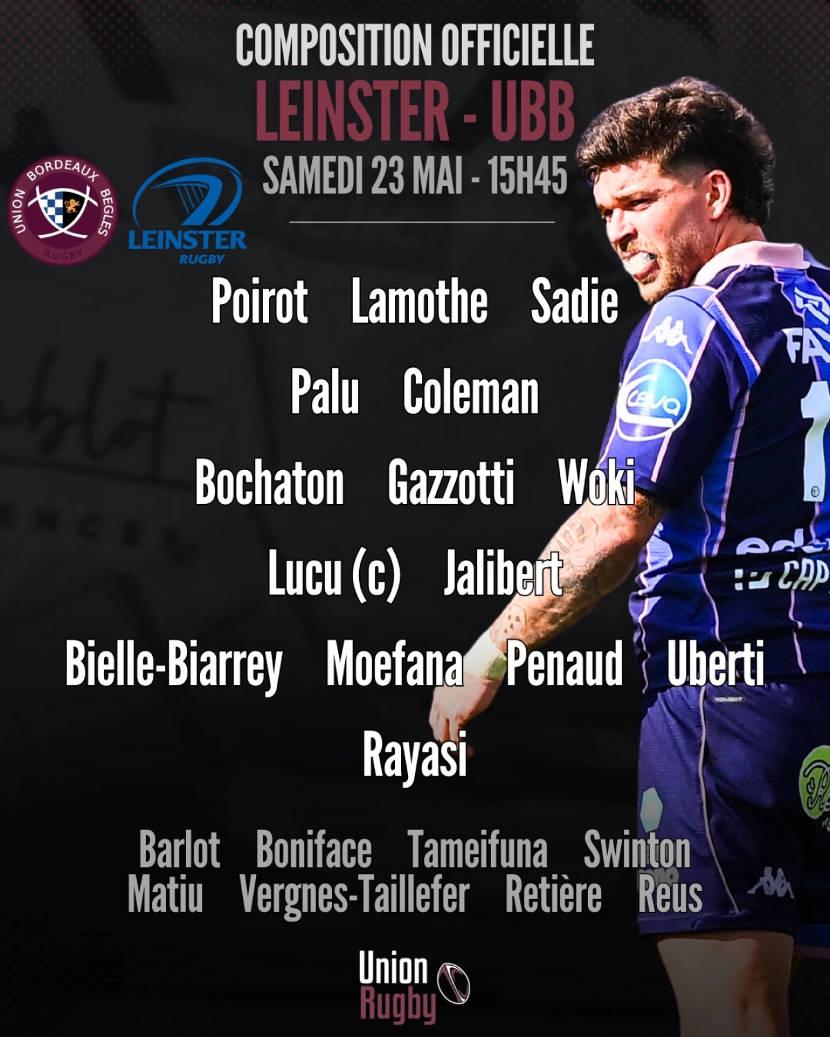 UBB - Leinster : Les compositions officielles révélées pour la finale de Champions Cup samedi