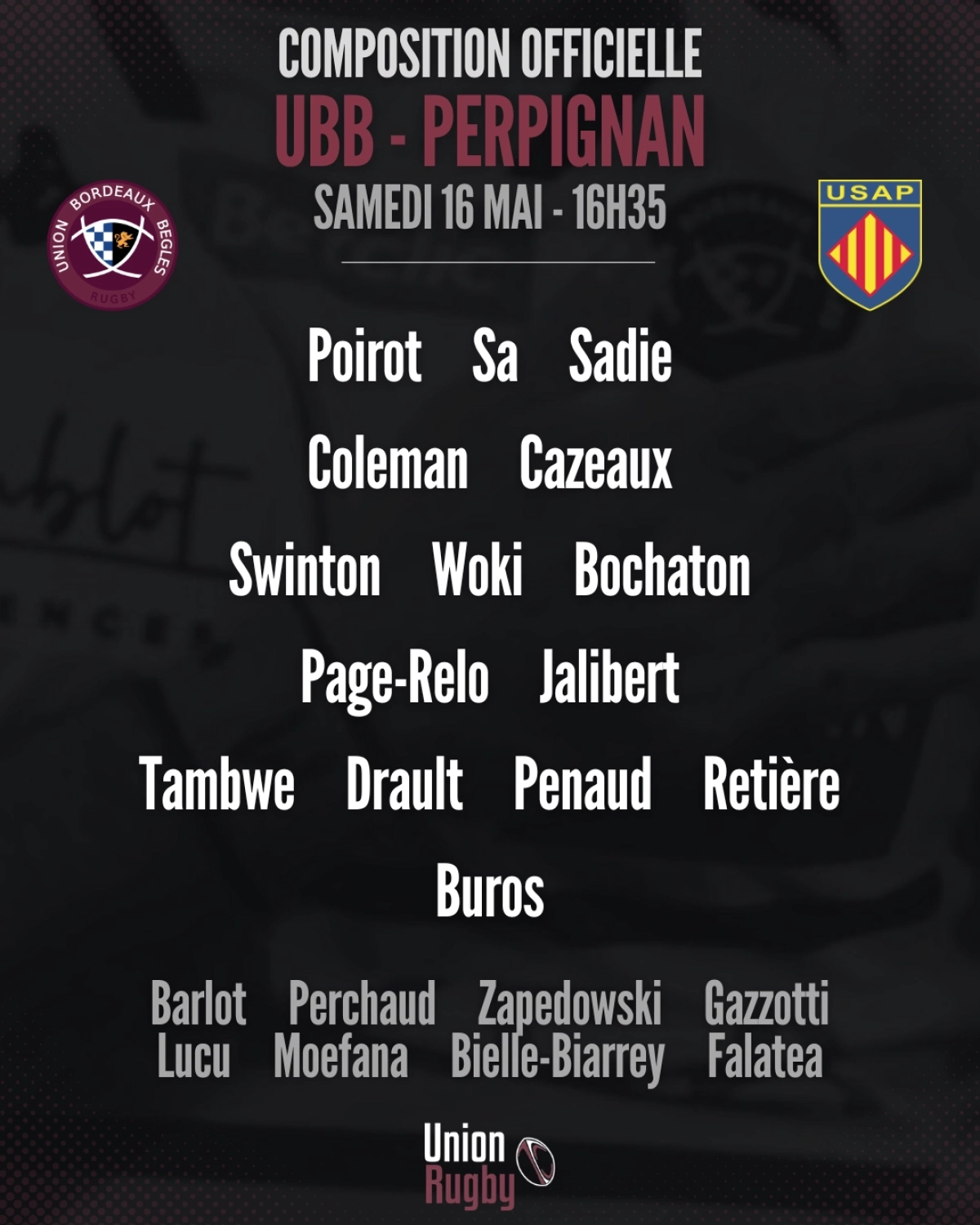 UBB - Perpignan : La compo officielle de l'Union Bordeaux-Bègles dévoilée pour le match de samedi en Top 14
